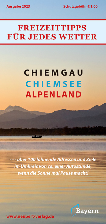 Titel Chiemgau-Chiemsee-Alpenland Freizeittipps für jedes Wetter