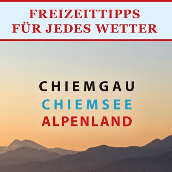 Chiemgau Chiemsee Alpenland 2022 (Titelausschnitt)