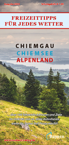 Titel Freizeittipps für jedes Wetter Chiemgau-Chiemsee-Alpenland